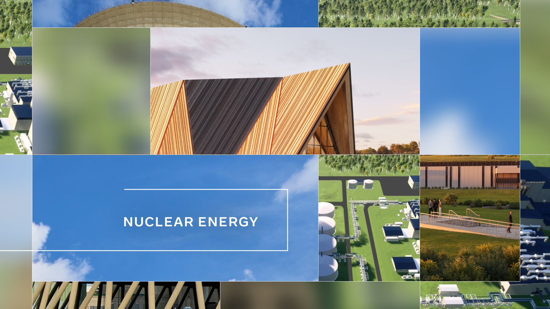 A collage of architectural and site renderings with a central blue banner reading “NUCLEAR ENERGY”
